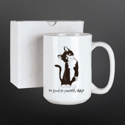 15oz Ceramic Be Good to Yourself, Okay? Mug