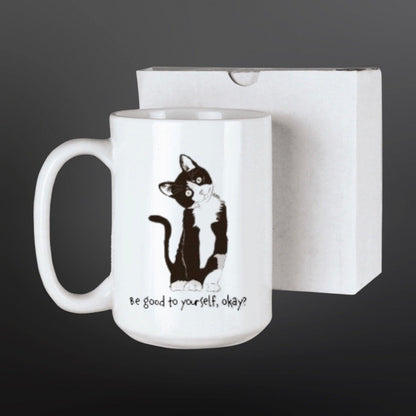15oz Ceramic Be Good to Yourself, Okay? Mug