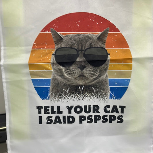 Tell Your Cat 18" Garden flag