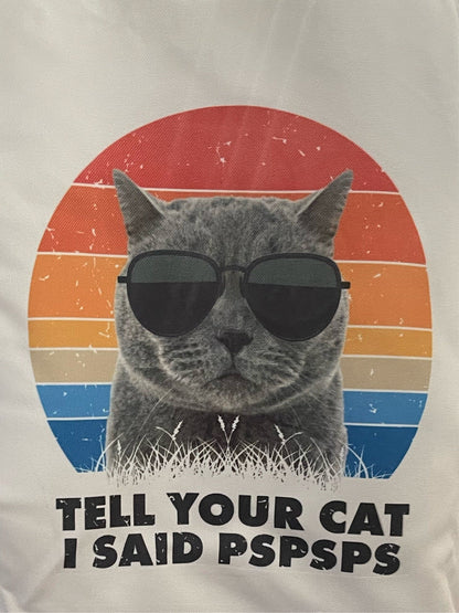 Tell Your Cat I Said Pspspsps Tote Bag